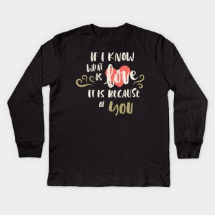 Love Your Family Positive Words Kids Long Sleeve T-Shirt